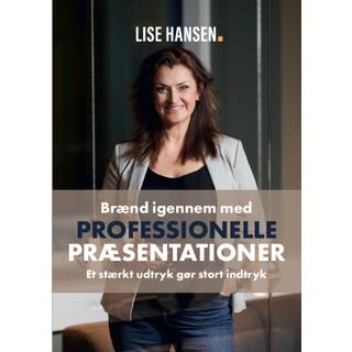 Brænd igennem med Professionelle Præsentationer