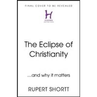 The Eclipse of Christianity