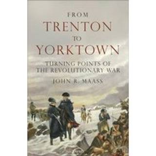 From Trenton to Yorktown