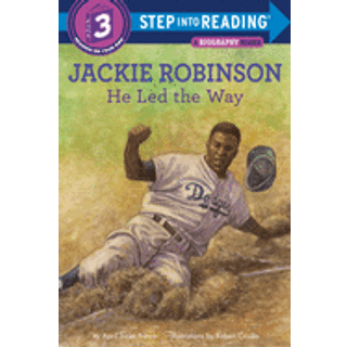 Jackie Robinson: He Led the Way