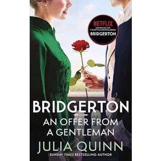 Bridgerton: An Offer From A Gentleman (Bridgertons Book 3)