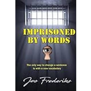 Imprisoned by Words