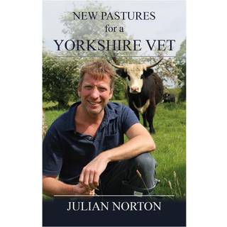 New Pastures for a Yorkshire Vet