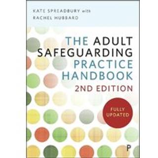 The Adult Safeguarding Practice Handbook