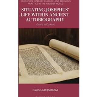 Situating Josephus’ Life within Ancient Autobiography