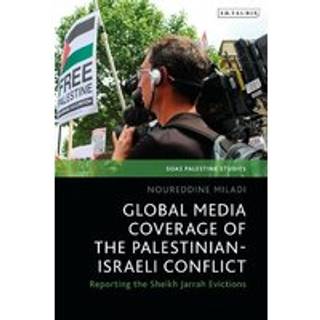 Global Media Coverage of the Palestinian-Israeli Conflict