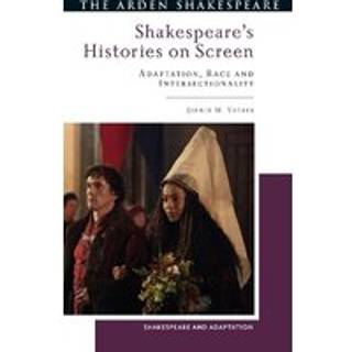 Shakespeare’s Histories on Screen
