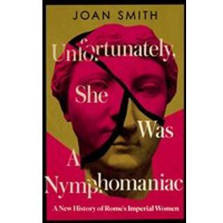 Unfortunately, She was a Nymphomaniac