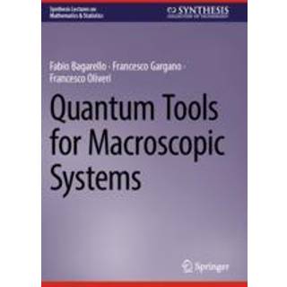 Quantum Tools for Macroscopic Systems