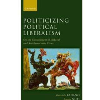 Politicizing Political Liberalism