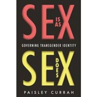 Sex Is As Sex Does