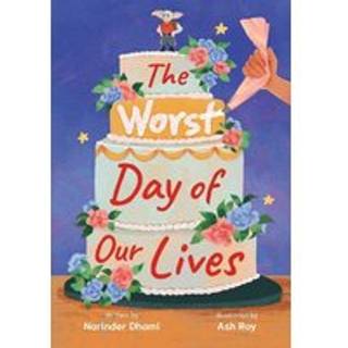 The Worst Day of Our Lives