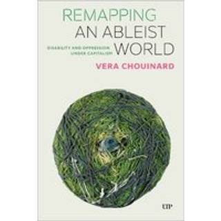 Remapping an Ableist World