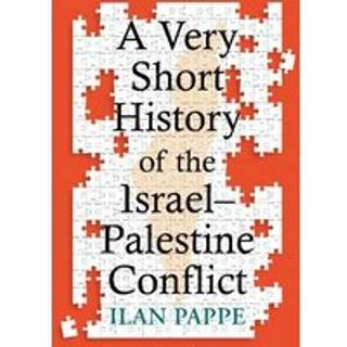 A Very Short History of the Israel–Palestine Conflict