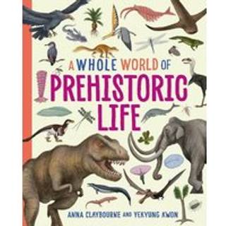 A Whole World of...: Prehistoric Life