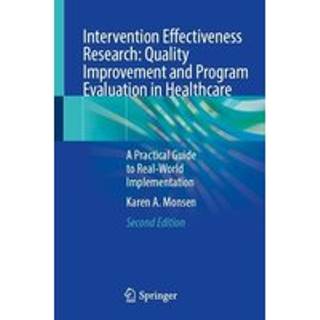 Intervention Effectiveness Research: Quality Improvement and Program Evaluation in Healthcare