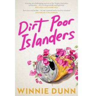 Dirt Poor Islanders: Shortlisted for the 2025 Miles Franklin Literary Award