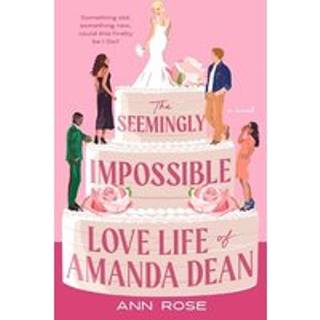 The Seemingly Impossible Love Life of Amanda Dean