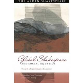 Global Shakespeare and Social Injustice