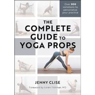 The Complete Guide to Yoga Props