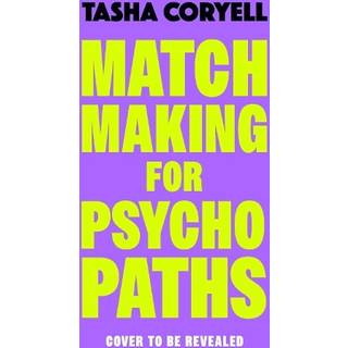 Matchmaking for Psychopaths