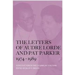 The Letters of Audre Lorde and Pat Parker 1974-1989