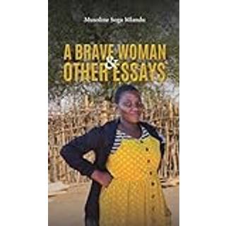 A Brave Woman & Other Essays