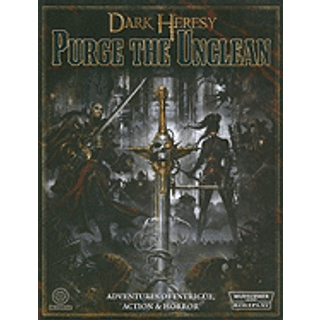 "Warhammer Dark Heresy Purge The Unclean"