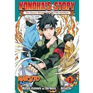 Naruto: Konoha's Story—The Steam Ninja Scrolls: The Manga, Vol. 2