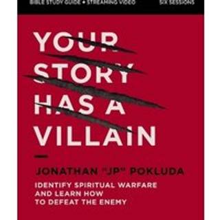 Your Story Has a Villain Bible Study Guide plus Streaming Video