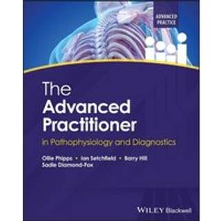 The Advanced Practitioner in Pathophysiology and Diagnostics