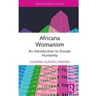 Elevating Humanity via Africana Womanism