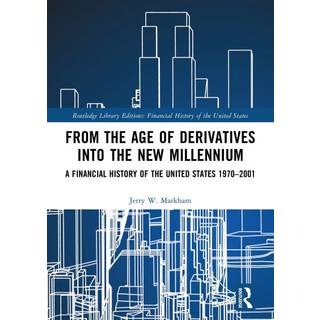 From the Age of Derivatives into the New Millennium