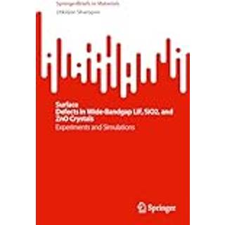 Surface DefectsinWide-BandgapLiF,SiO2,and ZnOCrystals (4, 2024) | Utkirjon Sharopov