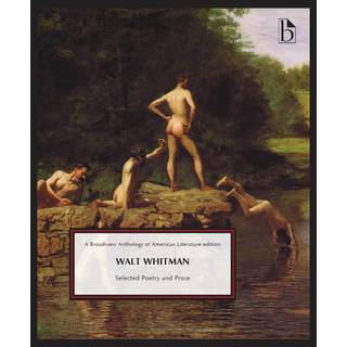 Walt Whitman: Selected Poetry and Prose