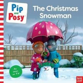 Pip and Posy: The Christmas Snowman (A TV tie-in picture book)