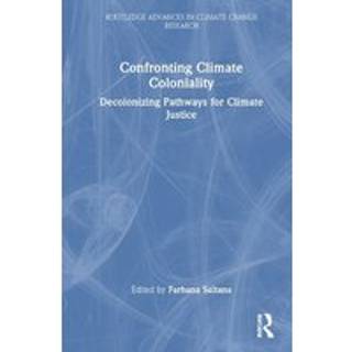 Confronting Climate Coloniality
