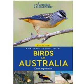 A Naturalist's Guide to the Birds of Australia