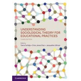 Understanding Sociological Theory for Educational Practices