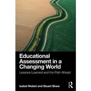 Educational Assessment in a Changing World