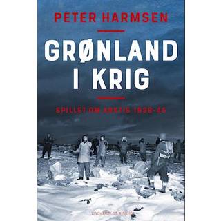 Grønland i krig - Spillet om Arktis 1939-45