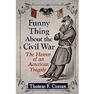 Funny Thing About the Civil War