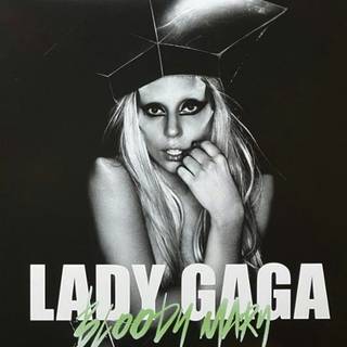 Lady Gaga - BLOODY MARY