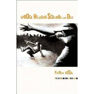 Uprock Headspin: Scramble and Dive