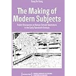 The Making of Modern Subjects