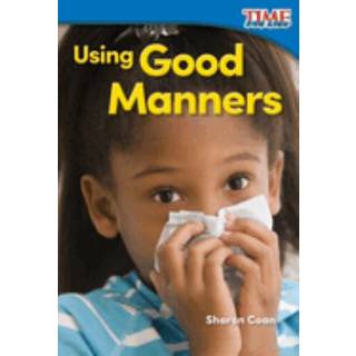 Using Good Manners