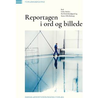 Reportagen i ord og billede