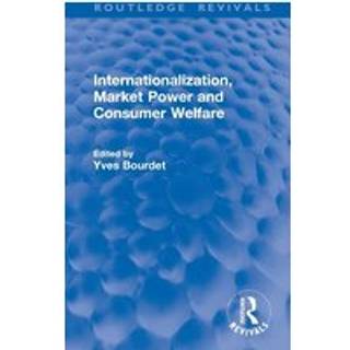 Internationalization, Market Power and Consumer Welfare
