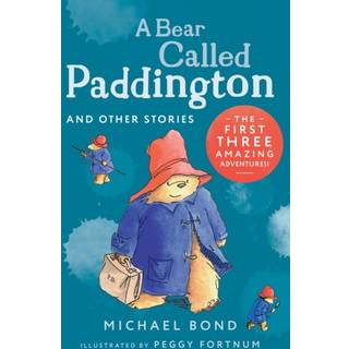 A Bear Called Paddington and Other Stories