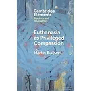 Euthanasia as Privileged Compassion